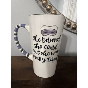 Brownlow Gifts Tall Mug "She Believed She Could But She Was Really Tired"‎